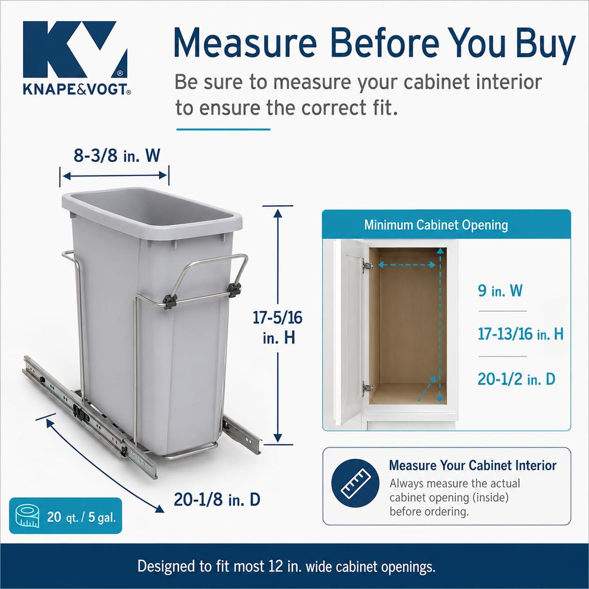 Knape & Vogt Soft-Close Pull-Out Trash Can for Cabinets, 20 Qt (5 Gallon) Bottom Mount Single Kitchen Trash Bin, 8-3/8 in. x 20-1/8 in. x 17-5/16 in., SCB9-1-20PT, Platinum